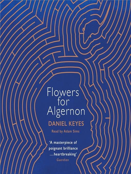 Title details for Flowers For Algernon by Daniel Keyes - Available